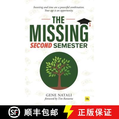 【3-4周达】The Missing Second Semester: Investing and Time Are a Powerful Combination. Your Age Is an... [9780857199829]