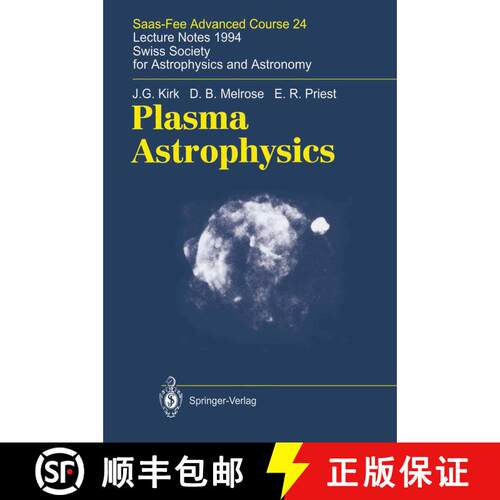 【3-4周达】Plasma Astrophysics : Saas-Fee Advanced Course 24. Lecture Notes 1994. Swiss Society for A... [9783642082023]