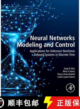 【3-4周达】Neural Networks Modeling and Control : Applications for Unknown Nonlinear Delayed Systems ... [9780128170786]