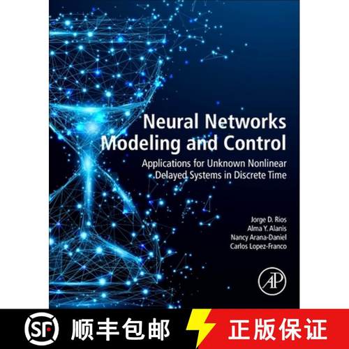 【3-4周达】Neural Networks Modeling and Control : Applications for Unknown Nonlinear Delayed Systems ... [9780128170786]
