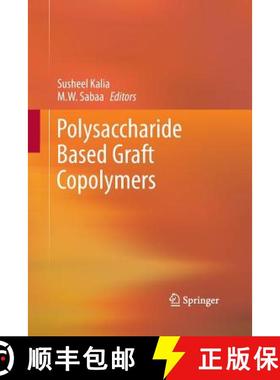 【3-4周达】Polysaccharide Based Graft Copolymers [9783642438325]