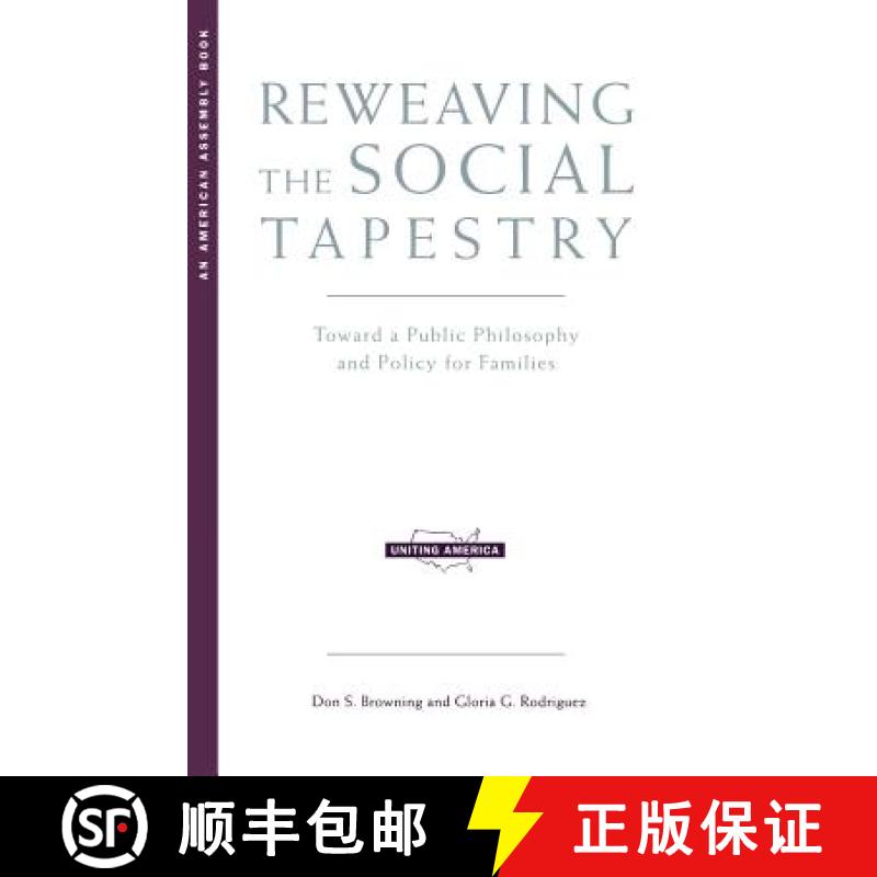 【3-4周达】Reweaving the Social Tapestry: Toward a Public Philosophy and Policy for Families [9780393322729]