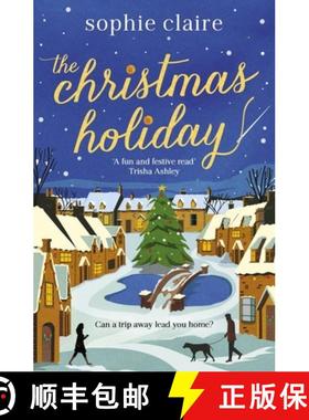【3-4周达】Christmas Holiday: The cosy, heart-warming, friends-to-lovers winter romance, full of fest... [9781529392791]