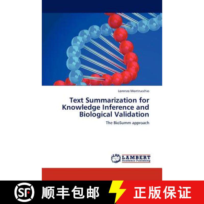 预订 Text Summarization for Knowledge Inference and Biological Validation [9783845439778]