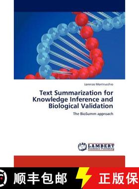 预订 Text Summarization for Knowledge Inference and Biological Validation [9783845439778]