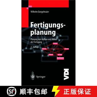 【3-4周达】Fertigungsplanung: Planung von Aufbau und Ablauf der Fertigung Grundlagen, Algorithmen und... [9783642626524]