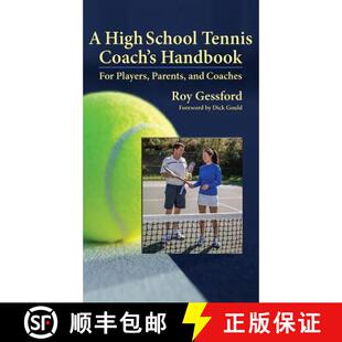 【3-4周达】A High School Tennis Coach's Handbook: For Players, Parents, and Coaches [9780985112554]