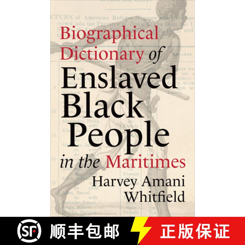 【3-4周达】Biographical Dictionary of Enslaved Black People in the Maritimes [9781487543822]