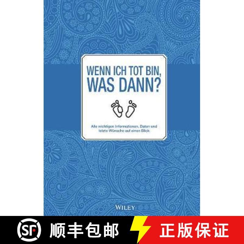 【3-4周达】Wenn ich tot bin, was dann? - Alle meine wichtigen Informationen, Daten und letzten Wunsch... [9783527510214]
