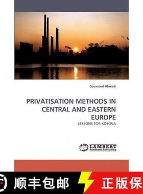 预订 Privatisation Methods in Central and Eastern Europe [9783838338330]