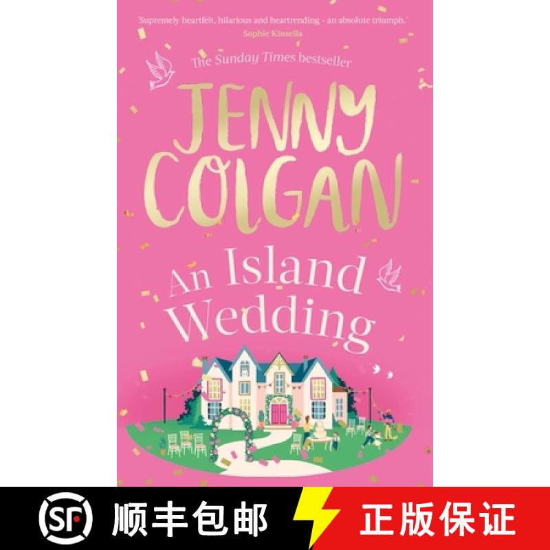 【3-4周达】An Island Wedding : From the bestselling author of feel-good romance [9780751580396]