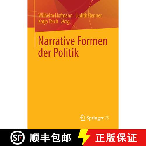 【3-4周达】Narrative Formen der Politik [9783658027438]