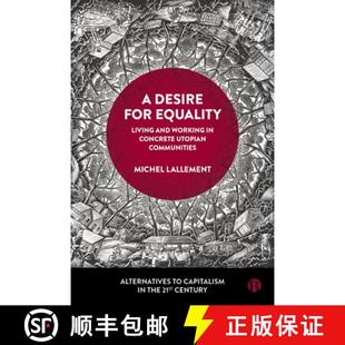 【3-4周达】A Desire for Equality: Living and Working in Concrete Utopian Communities [9781529236774]