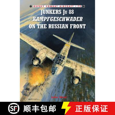 【3-4周达】Junkers Ju 88 Kampfgeschwader on the Russian Front [9781846034190]