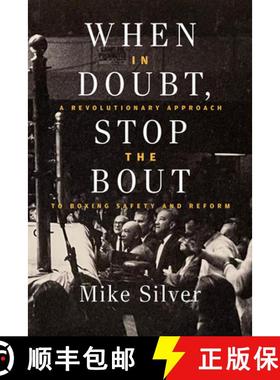 【3-4周达】When In Doubt, Stop the Bout : A Revolutionary Approach to Boxing Safety and Reform [9781949590777]