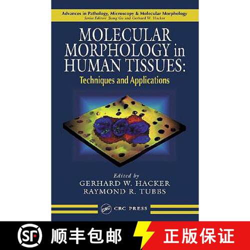 【3-4周达】精装 Molecular Morphology in Human Tissues: Techniques and Applications [9780849317026]