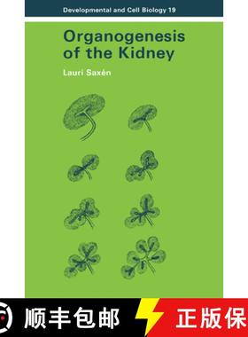 【3-4周达】Organogenesis of the Kidney: - Organogenesis of the Kidney [9780521301527]