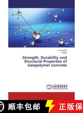 预订 Strength, Durability and Structural Properties of Geopolymer concrete [9786137426036]