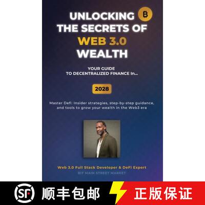 【3-4周达】Unlocking the Secrets of Web 3.0 Wealth: Your User Guide to Decentralized Finance for 2025... [9798218779757]