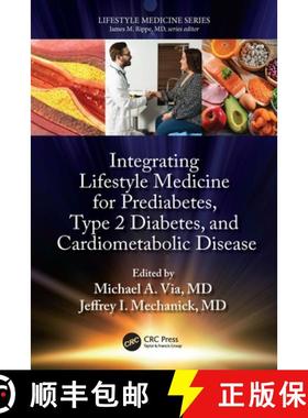 【3-4周达】Integrating Lifestyle Medicine for Prediabetes, Type 2 Diabetes, and Cardiometabolic Disease [9781032072654]