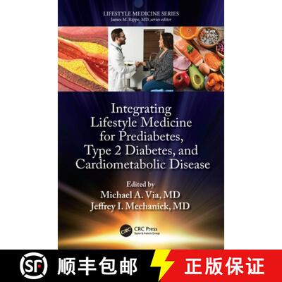 预订 Integrating Lifestyle Medicine for Prediabetes, Type 2 Diabetes, and Cardiometabolic Disease [9781032072654]