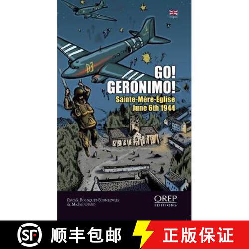 【3-4周达】Go Geronimo: Sainte-MeRe-Eglise 6th June 1944 [9782815101790]