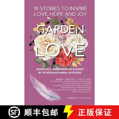 【3-4周达】Garden Of Love: 18 Stories to Inspire Love, Hope and Joy: Heartfelt and Inspiring Stories ... [9789811482892]