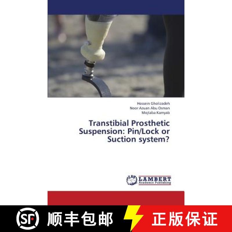预订 Transtibial Prosthetic Suspension: Pin/Lock or Suction System? [9783659437656]