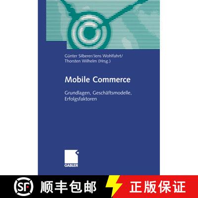 【3-4周达】Mobile Commerce : Grundlangen, Geschäftsmodelle, Erfolgsfaktoren [9783322904652]
