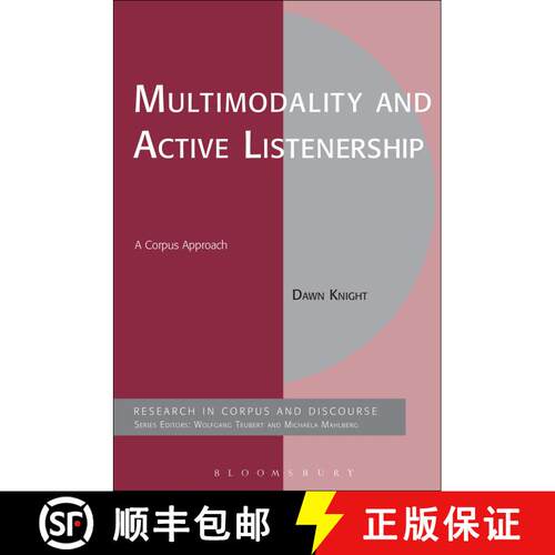 【3-4周达】Multimodality and Active Listenership: A Corpus Approach [9780567175151]