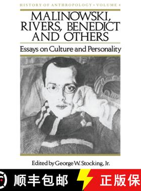 预订 Malinowski, Rivers, Benedict and Others, Volume 4: Essays on Culture and Personality [9780299107345]