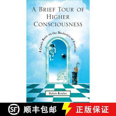 【3-4周达】A Brief Tour of Higher Consciousness: A Cosmic Book on the Mechanics of Creation (2nd Edit... [9780892818143]