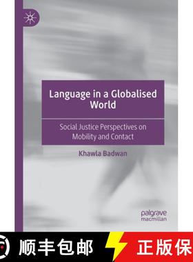 【3-4周达】Language in a Globalised World : Social Justice Perspectives on Mobility and Contact [9783030770891]