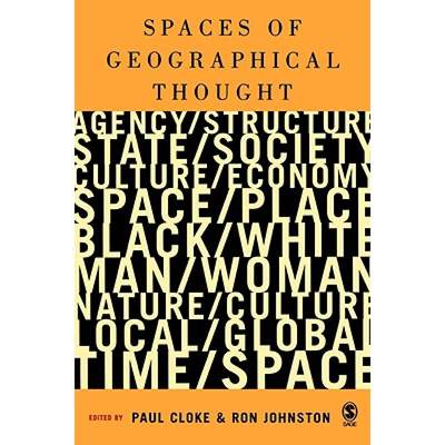 【4周达】Spaces of Geographical Thought: Deconstructing Human Geography′s Binaries [9780761947325]