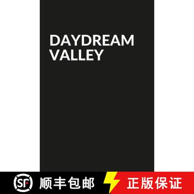 【3-4周达】Daydream Valley [9781716988202]
