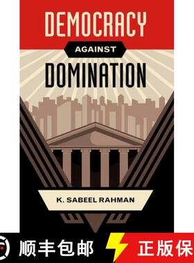 【3-4周达】Democracy Against Domination [9780190911089]
