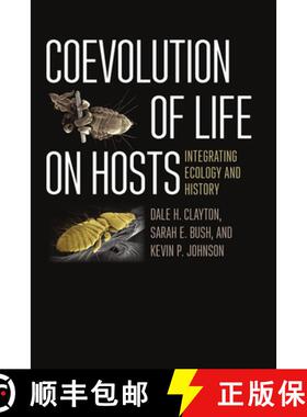 预订 精装 Coevolution of Life on Hosts – Integrating Ecology and History [9780226302133]