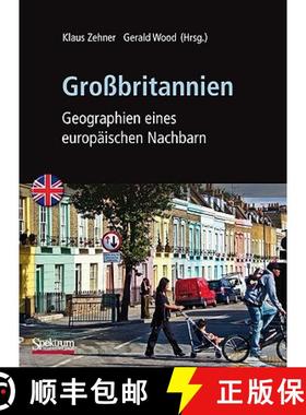 【3-4周达】Großbritannien: Geographien Eines Europäischen Nachbarn [9783827420060]