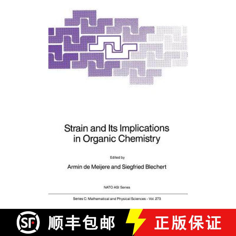 【3-4周达】Strain and Its Implications in Organic Chemistry : Organic Stress and Reactivity [9789401069076]