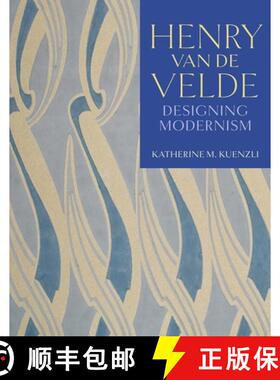 【3-4周达】Henry van de Velde – Designing Modernism [9780300226669]