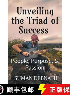 预订 Unveiling the Triad of Success - People, Purpose, & Passion [9798223174370]