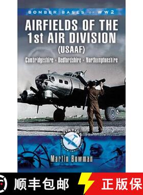 【3-4周达】1st Air Division 8th Air Force Usaaf 1942-45 - Bomber Bases of Ww2 Series: Cambridgeshire,... [9781844154531]