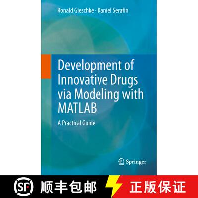 【3-4周达】Development of Innovative Drugs via Modeling with MATLAB : A Practical Guide [9783642397646]