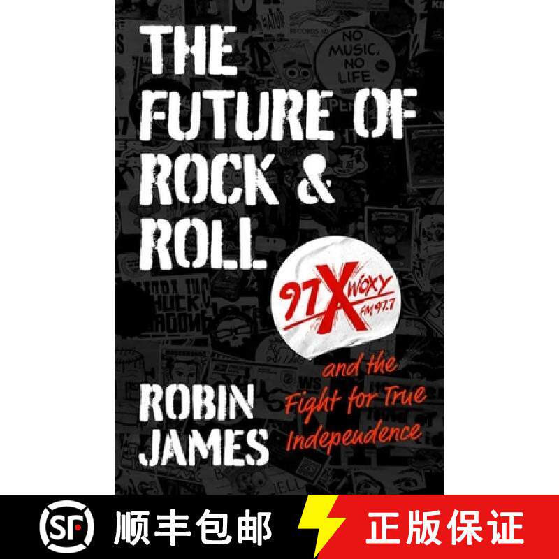 预订 The Future of Rock and Roll: 97x Woxy and the Fight for True Independence [9781469673455]
