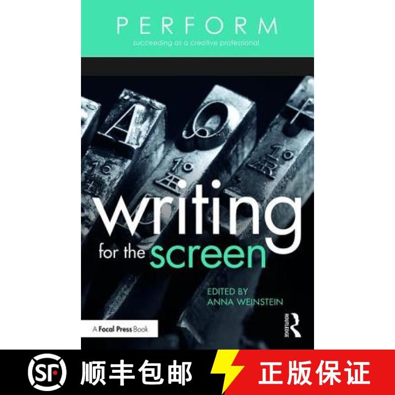 【3-4周达】Perform Succeeding as a Creative Professional: Writing for the Screen [9781138945128]