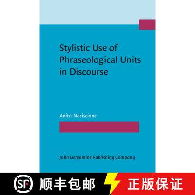 【3-4周达】精装 Stylistic Use of Phraseological Units in Discourse [9789027211767]