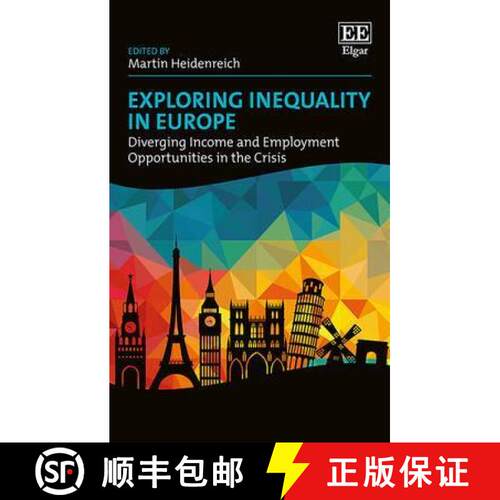 【3-4周达】精装 Exploring Inequality in Europe - Diverging Income and Employment Opportunities in the... [9781783476657]
