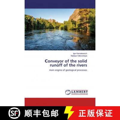 预订 Сonveyor of the solid runoff of the rivers [9786200567963]