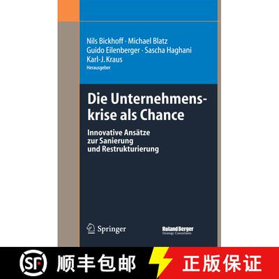 【3-4周达】Die Unternehmenskrise als Chance : Innovative Ansätze zur Sanierung und Restrukturierung [9783642620591]