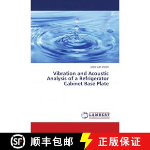 预订 Vibration and Acoustic Analysis of a Refrigerator Cabinet Base Plate [9786139882410]